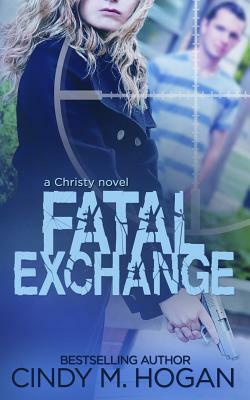 Fatal Exchange by Cindy M. Hogan