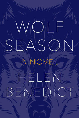 Wolf Season by Helen Benedict