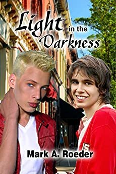 Light in the Darkness by Mark A. Roeder