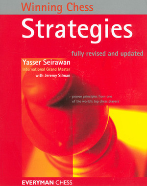 Winning Chess Strategies by Jeremy Silman, Yasser Seirawan