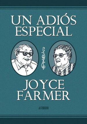 Un adiós especial by Joyce Farmer