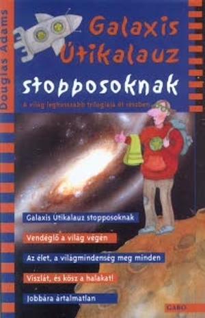 Galaxis Útikalauz stopposoknak by Douglas Adams