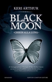 Black Moon: chiedi alla luna by Keri Arthur