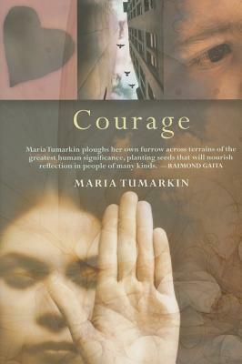 Courage by Maria Tumarkin