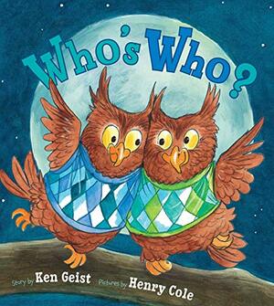 Who's Who? by Henry Cole, Ken Geist