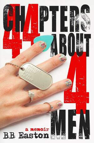 44 Chapters about 4 Men by BB Easton