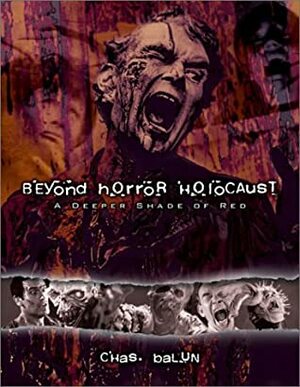 Beyond Horror Holocaust: A Deeper Shade of Red by Chas Balun