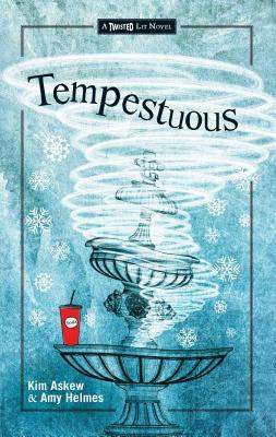 Tempestuous by Kim Askew, Amy Helmes