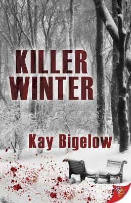 Killer Winter by Kay Bigelow