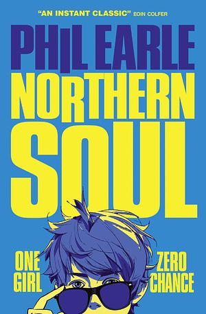 Northern Soul by Phil Earle