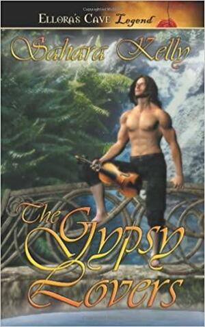 The Gypsy Lovers by Sahara Kelly