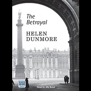 The Betrayal by Helen Dunmore