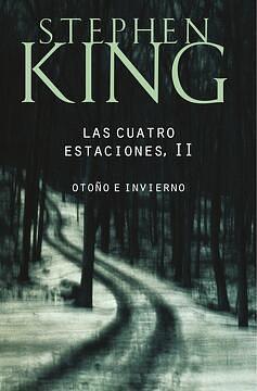 Las cuatro estaciones II: Otoño e invierno by Jimmy Hofsö, Stephen King