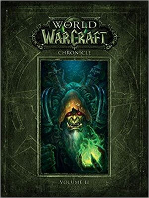 World of Warcraft Chronicle: Volume 2 by Blizzard Entertainment