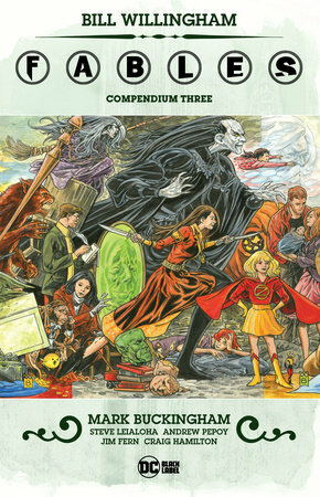 Fables: Compendium Three by Bill Willingham