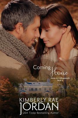 Coming Home: A Christian Romance by Kimberly Rae Jordan