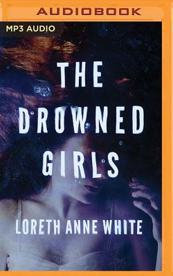 The Drowned Girls by Loreth Anne White