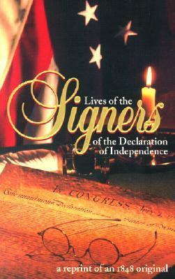 Lives of the Signers of the Declaration of Independence by Benson John Lossing