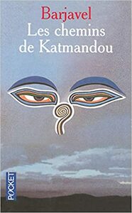 Les Chemins De Katmandou by René Barjavel