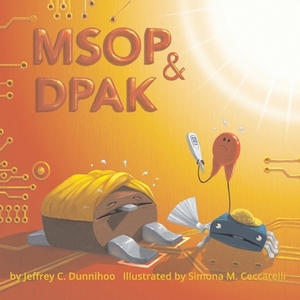 MSOP and DPAK: One Hot Day by Jeffrey C. Dunnihoo