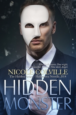 Hidden Monster: The Hidden Series by Nicole Colville