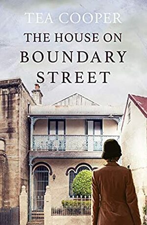 The House on Boundary Street by Tea Cooper