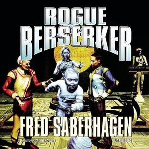 Rogue Berserker by Fred Saberhagen