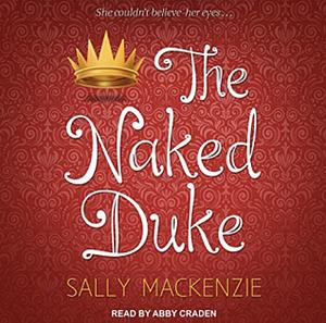 The Naked Duke by Sally MacKenzie