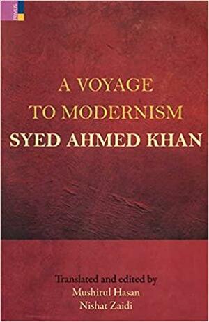 A Voyage to Modernism by Syed Ahmad Khan