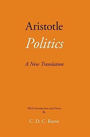 Politics: A New Translation by C. D. C. Reeve