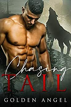 Chasing Tail by Golden Angel