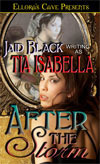 After The Storm by Jaid Black, Tia Isabella