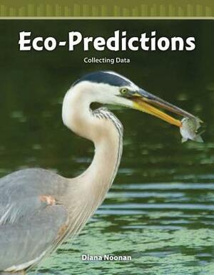 Eco-Predictions (Level 4) by Diana Noonan