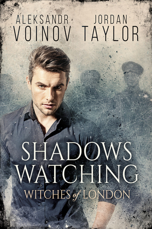 Shadows Watching by Jordan Taylor, Aleksandr Voinov