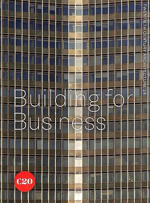 Building for Business by Elain Harwood, Alan Powers