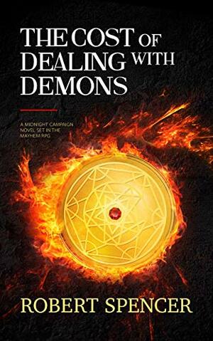 The Cost of Dealing with Demons by Robert Spencer