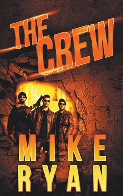 The Crew by Mike Ryan