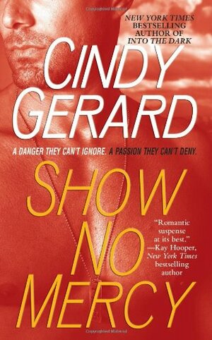 Show No Mercy by Cindy Gerard