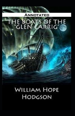 The Boats of the Glen Carrig Annotated by William Hope Hodgson