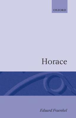 Horace by Eduard Fraenkel