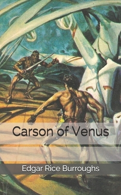 Carson of Venus by Edgar Rice Burroughs