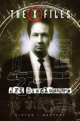 The X-Files: JFK Disclosure by Denton J. Tipton