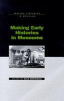 Making Early Histories in Museums by Nick Merriman