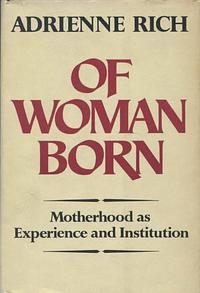 Of Woman Born by Adrienne Rich