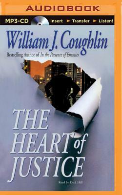 The Heart of Justice by William J. Coughlin