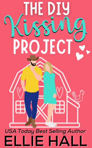 The DIY Kissing Project by Ellie Hall