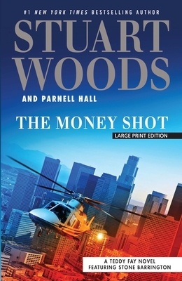 The Money Shot by Stuart Woods, Parnell Hall