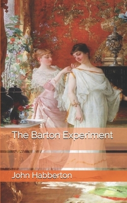 The Barton Experiment by John Habberton