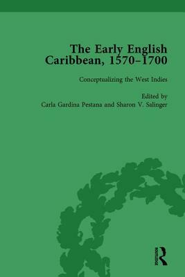 The Early English Caribbean, 1570-1700 Vol 1 by Carla Gardina Pestana, Sharon V. Salinger