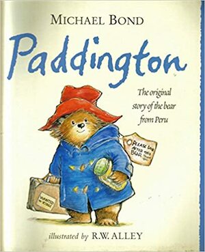 Paddington, The Original Story Of The Bear From Peru by Michael Bond